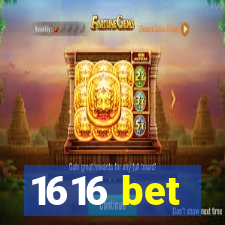 1616 bet